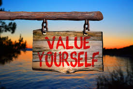 Determining Our Own Value & Worth: It’s Valuable & Worth It!